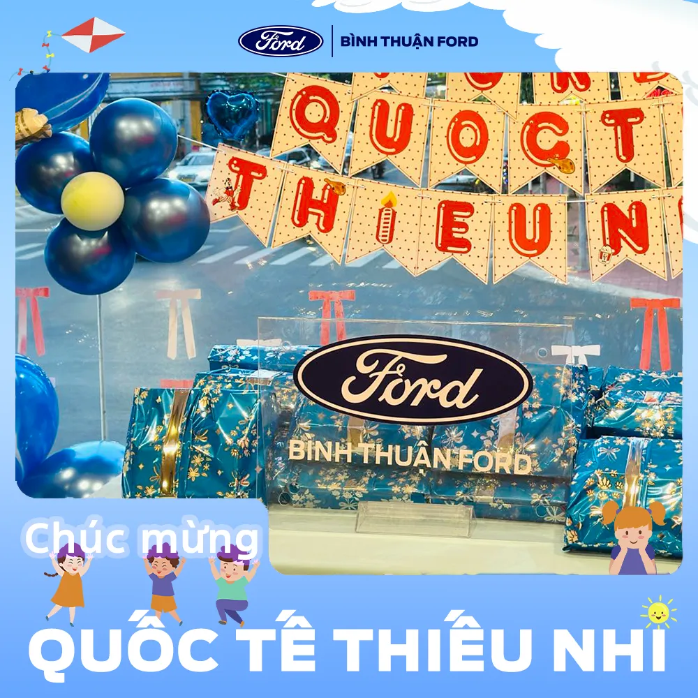 Binh Thuan Ford to chuc lien hoan Quoc te thieu nhi 2025
