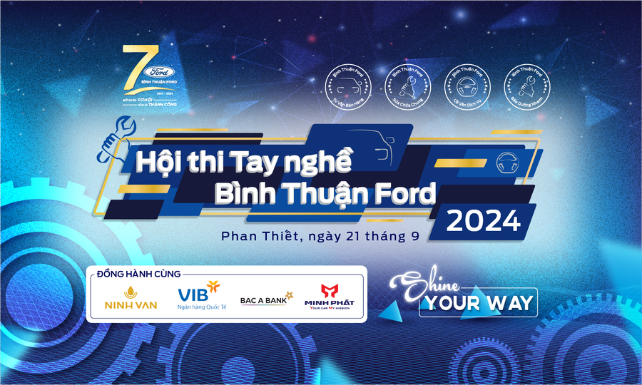 CHỜ ĐÓN HỘI THI TAY NGHỀ BÌNH THUẬN FORD 2024