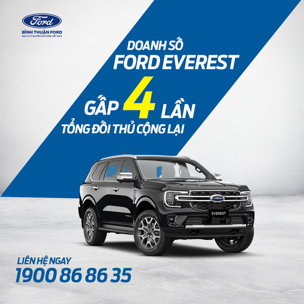 DOANH SỐ XE FORD EVEREST GẤP 4 LẦN TỔNG ĐỐI THỦ CỘNG LẠI