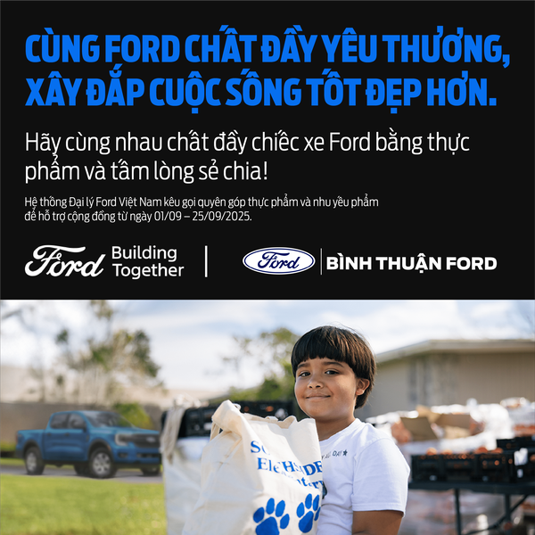 Ford Building Together – Cùng nhau Xây Đắp để kiến tạo cộng đồng vững mạnh!