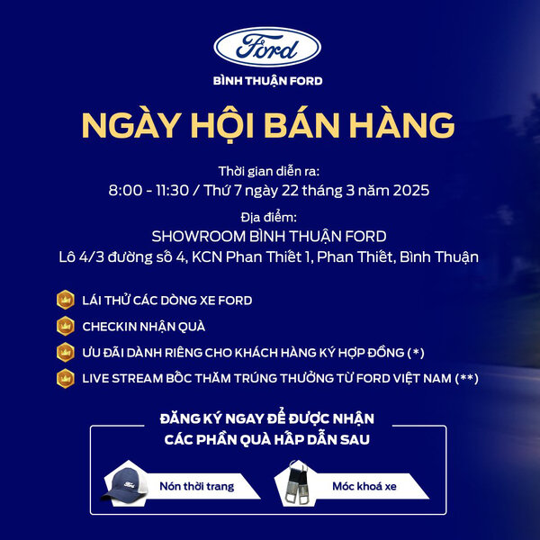 NGÀY HỘI BÁN HÀNG: VẠN DẶM KHỞI SẮC CÙNG BÌNH THUẬN FORD