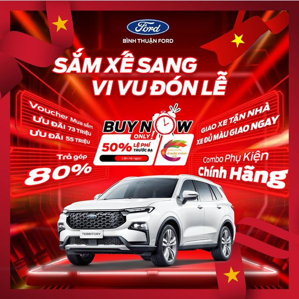 SẮM XE SANG – VI VU ĐÓN LỄ CÙNG BÌNH THUẬN FORD